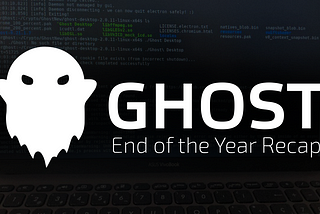 Ghost EOY Recap