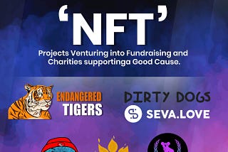 NFT Projects Venturing into Fundraising and Charities supporting a Good Cause