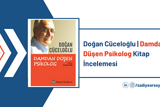 Doğan Cüceloğlu | Damdan Düşen Psikolog Kitap İncelemesi