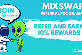 MixSwap Launches Referral Program