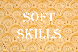 Why do you have to improve your soft skills?