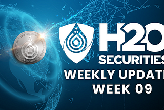 H2O Securities Weekly Update-Week9