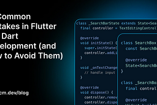 15 Common Mistakes in Flutter and Dart Development (and How to Avoid Them)