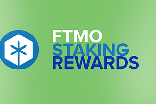 Announcing: FTMO Staking Rewards!