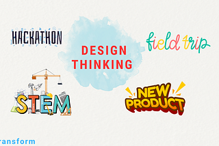 Design Thinking: Dạy và học ở các trường học tại Việt Nam