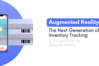 Next Generation Inventory Tracking