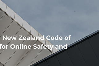 Meta signs Aotearoa New Zealand Code of Practice for Online Safety and Harms