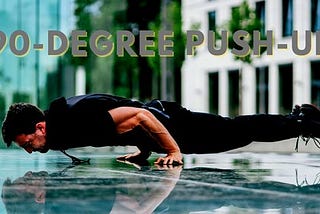 90-degree Push-up — How to Do it Better & Secret Tips