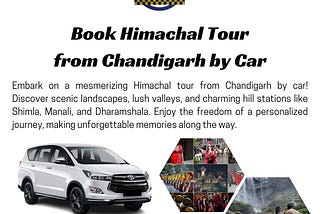 Unveil the Magic of Himachal: A Car Journey from Chandigarh