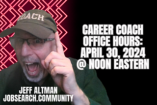 Career Coach Office Hours: April 30 2024