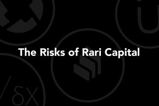 The Risks of Rari Capital