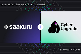 Saakuru Labs is partnering with Cyberupgrade to bring a cost-effective security framework to all…