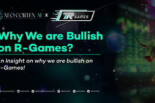 Why We Are Bullish on R-Games