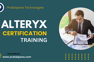 “Mastering Analytics: Elevate Your Skills with Alteryx Certification Training in Bangalore”