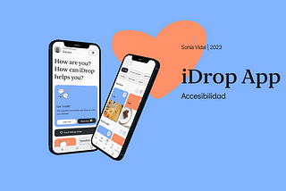 Diseñando iDrop con accesibilidad