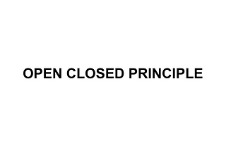 Open-Closed Prensibi Nedir?