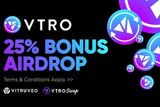 Stake $VTRO and Get 25% Bonus Airdrop