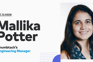 Get to Know: Mallika Potter, Engineering Manager