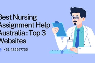 Best Nursing Assignment Help Australia : Top 3 Websites