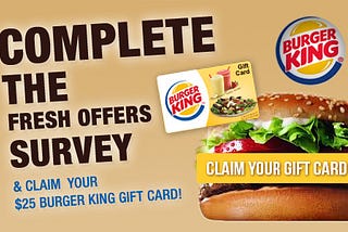 Get a $25 Burger King Gift Card
