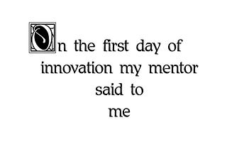 The Twelve Days of Innovation
