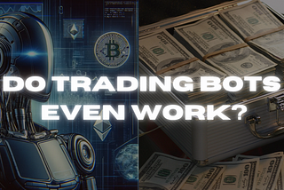 Do Crypto bots really work?