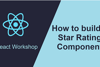 How to build a Star Rating component in React