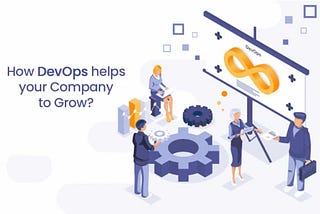 How DevOps helps your Company to Grow?