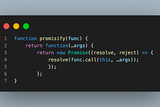 [Front-End Interview Practice] [JavaScript] How do I promisify a function?