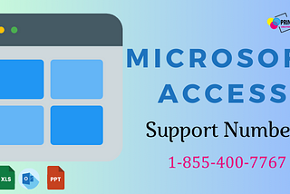 Contact Microsoft Access Support Phone Number (1–855–400–7767)
