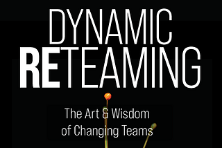 Book Review — Dynamic Reteaming