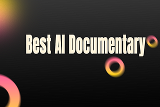 BEST AI DOCUMENTARY