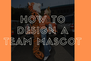 How To Design a Team Mascot