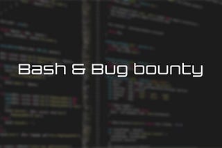 Bug Bounty with Bash
