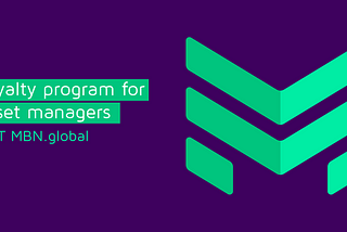 3 steps to get MBN token for asset management: loyalty program for asset managers