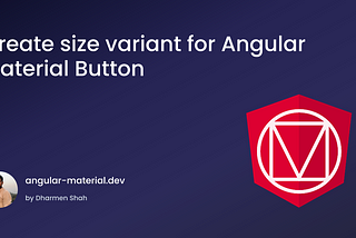 Create a Size Variant for Angular Material Button