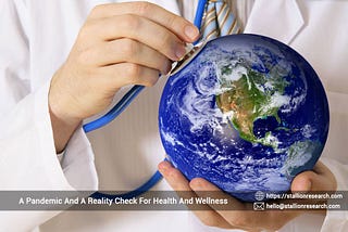 A Pandemic And A Reality Check For Health And Wellness