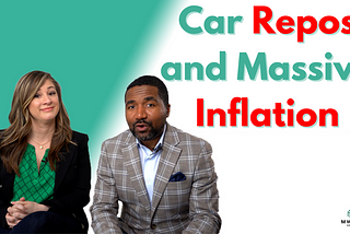 Car Repos and Massive Inflation