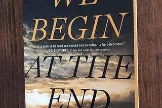 We Begin At The End: Book Review