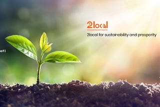2local for sustainability and prosperity!
