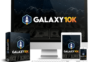 GALAXY 10K REVIEW+ MY PREMIUM BONUSES: