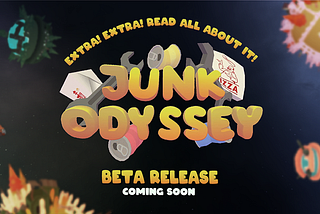 Beta Release Announcement| #JunkOdyssey