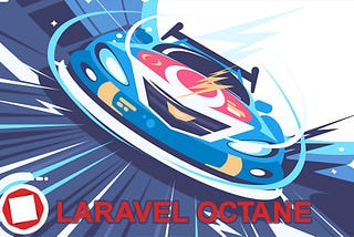 Unlock the Full Potential of Laravel with Octane: A Brief Overview
