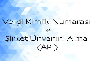 İnternet Vergi Dairesi Kimlik Doğrulama API