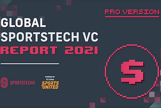 Latest SportsTech VC Report highlights 2021 as record breaking year