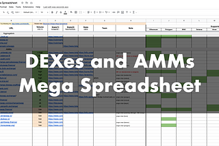 DEXes and AMMs Mega Spreadsheet