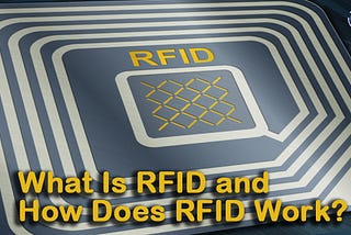 What is RFID and how does RFID tags, RFID readers work | iNetra