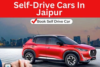 Self-Drive Cars In Jaipur