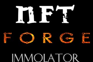 Mint with the NFT Forge: Immolator