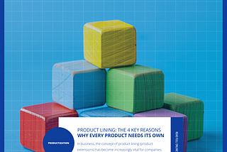 Product lining: the 4 key reasons why every product needs its own
